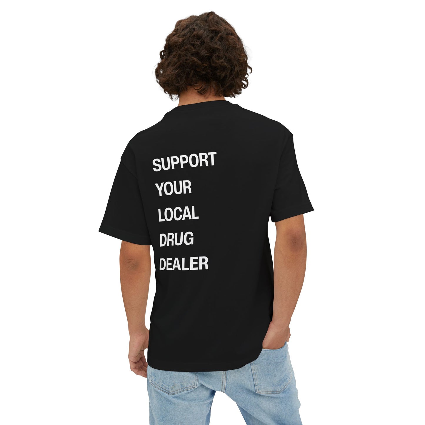 Local Drug Dealer T-Shirt