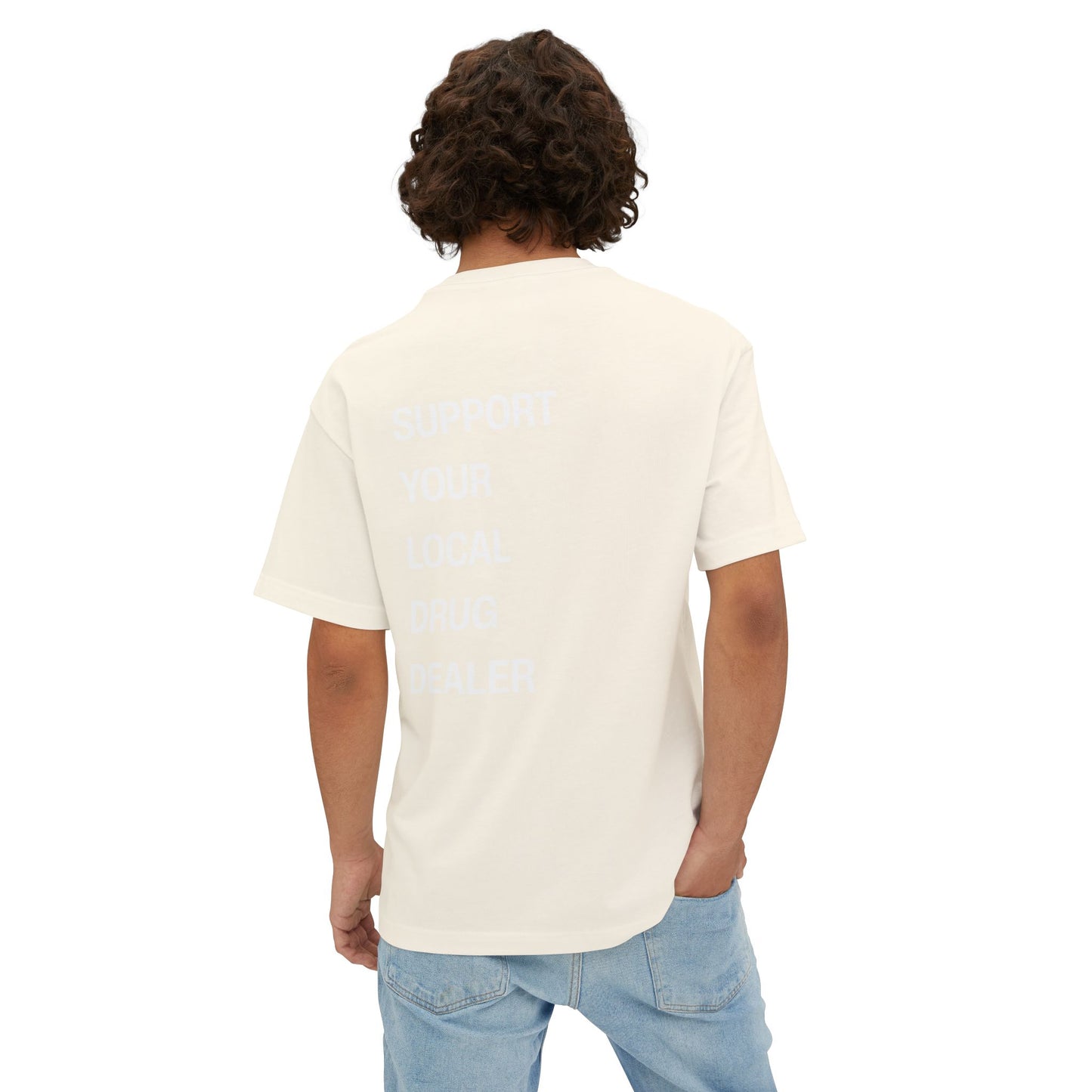 Local Drug Dealer T-Shirt
